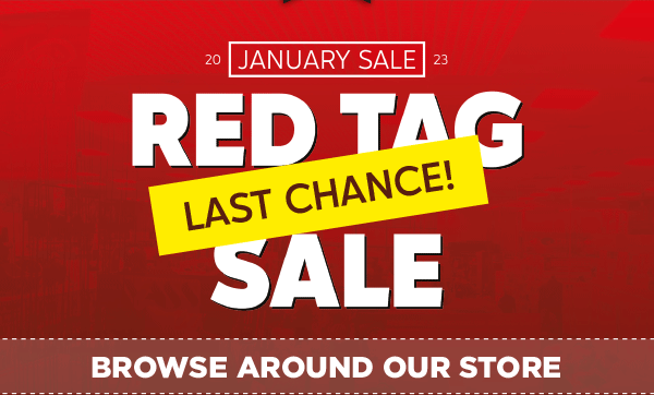 Red Tag Sale - Last Chance!